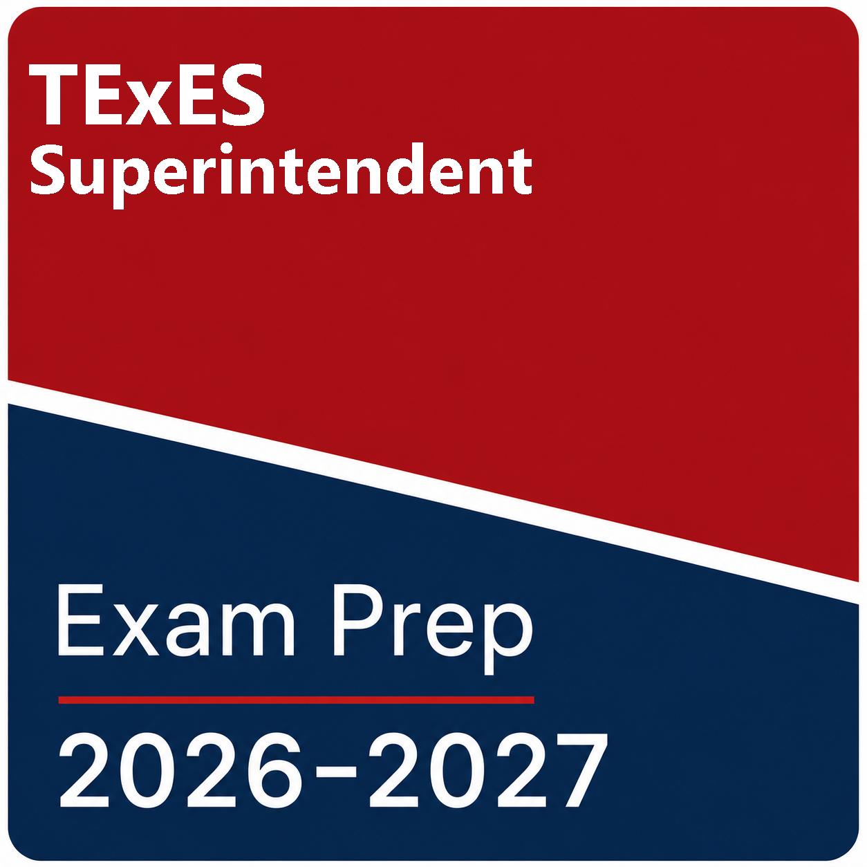 TExES Superintendent Practice Tests - 5 Tests