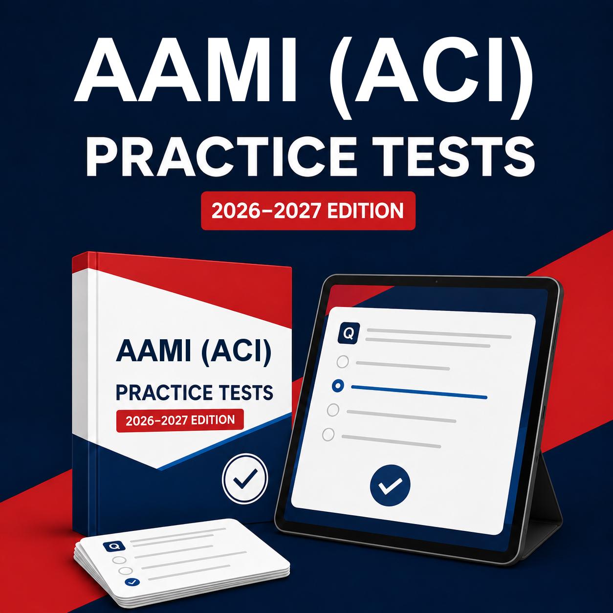 AAMI (ACI) Practice Test